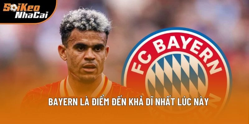 Bayern là điểm đến khả dĩ nhất lúc này